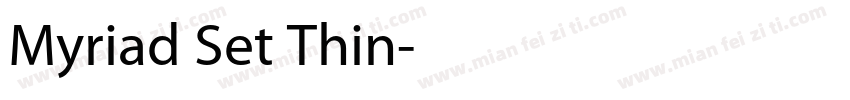 Myriad Set Thin字体转换